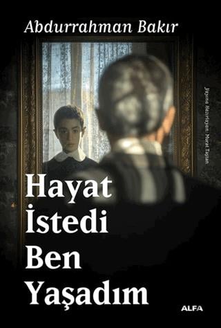 Hayat İstedi Ben Yaşadım