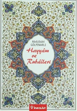 Hayyam ve Rubaileri (Renkli Tablolarla)