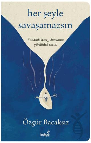 Her Şeyle Savaşamazsın