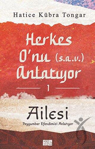 Herkes O’nu Anlatıyor 1 - Ailesi