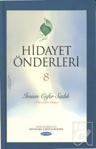 Hidayet Önderleri 8 - İmam Cafer Sadık