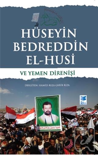 Hüseyin Bedreddin El-Husi ve Yemen Direnişi