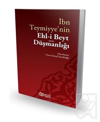 İbn Teymiyye'nin Ehl-i Beyt (a.s.) Düşmanlığı