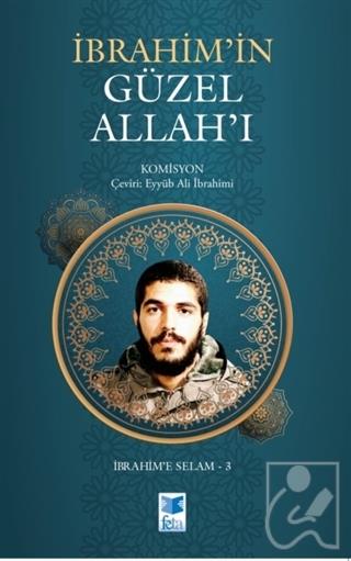 İbrahim’in Güzel Allah’ı