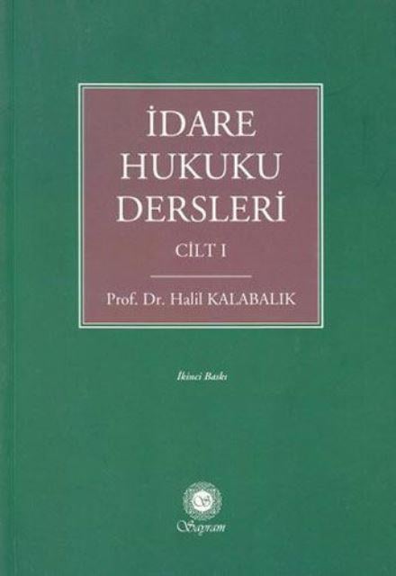 İdare Hukuku Dersleri Cilt 1