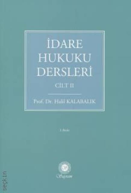 İdare Hukuku Dersleri Cilt 2