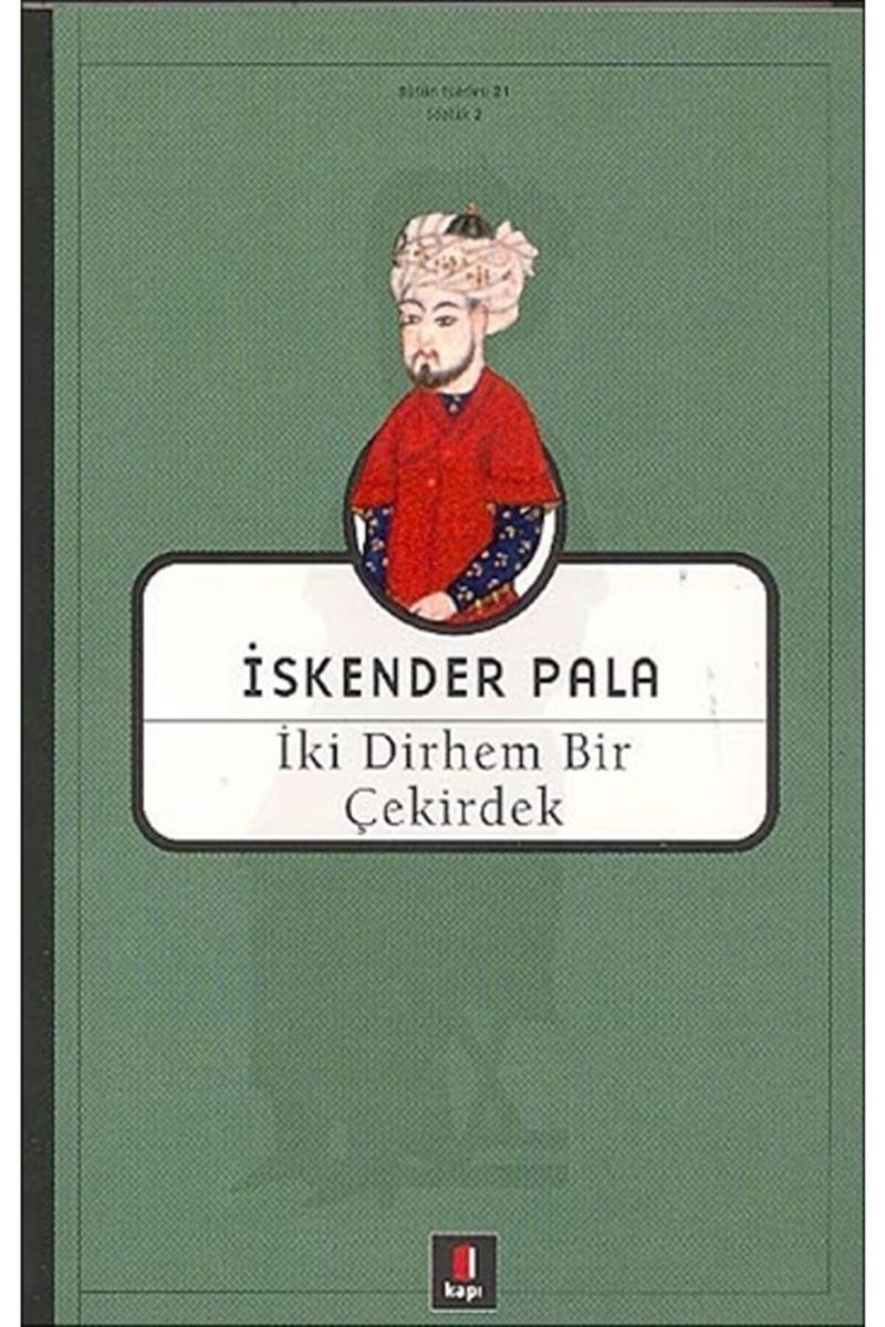 İki Dirhem Bir Çekirdek