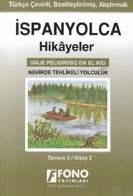 İspanyolca Hikayeler - Nehirde Tehlikeli Yolculuk (Derece 2)