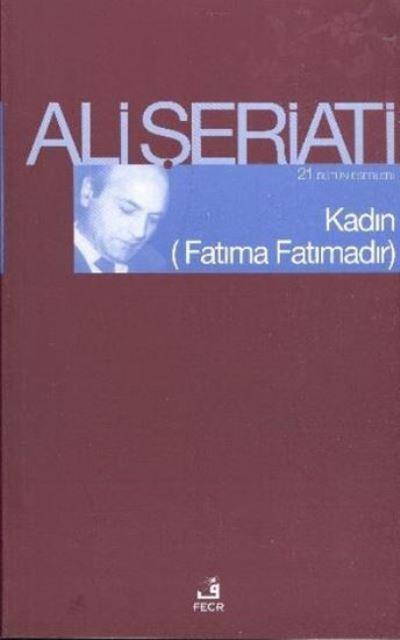 Kadın - (Fatıma Fatımadır)