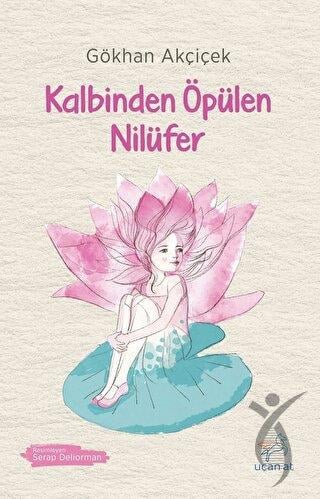Kalbinden Öpülen Nilüfer