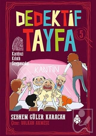 Kantinci Kılıklı Soyguncular - Dedektif Tayfa 5
