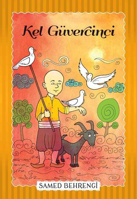 Kel Güvercinci - Samed Behrengi Serisi