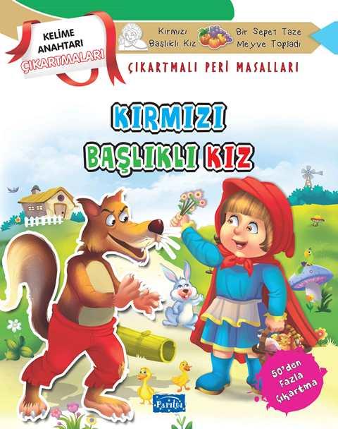 Kırmızı Başlıklı Kız - Çıkartmalı Peri Masalları