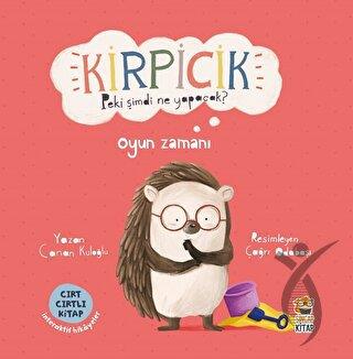 Kirpicik Peki Şimdi Ne Yapacak? Oyun Zamanı