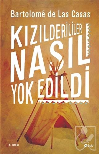 Kızılderililer Nasıl Yok Edildi