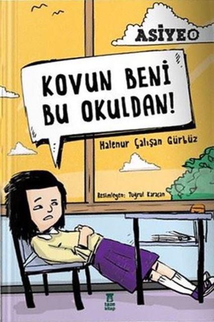 Kovun Beni Bu Okuldan! Asiye 1