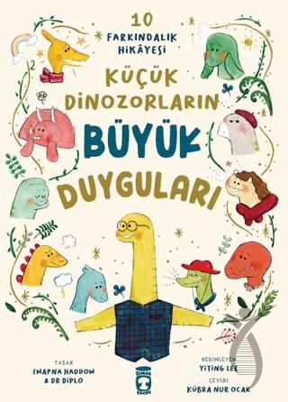 Küçük Dinozorların Büyük Duyguları (10 Farkındalık Hikayesi)