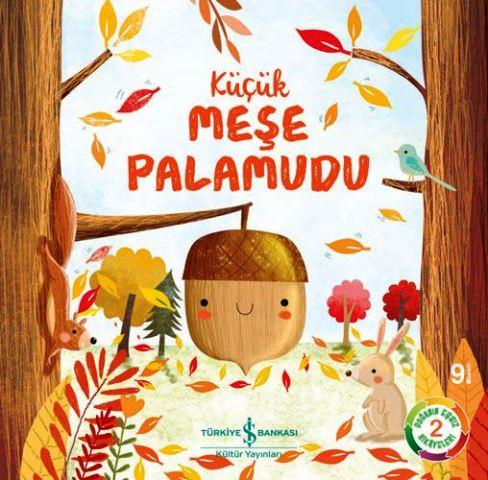Küçük Meşe Palamudu - Doğanın Eşsiz Hikayeleri 2