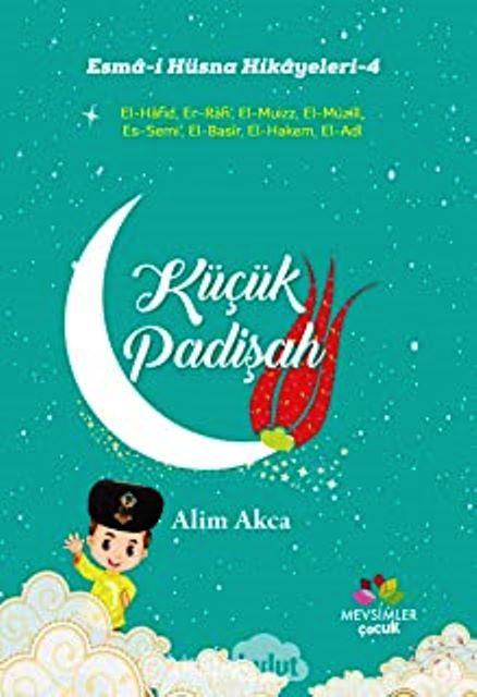 Küçük Padişah - Esma-i Hüsna Hikayeleri - 4