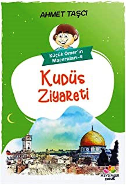 Kudüs Ziyareti - Küçük Ömer'in Maceraları 4