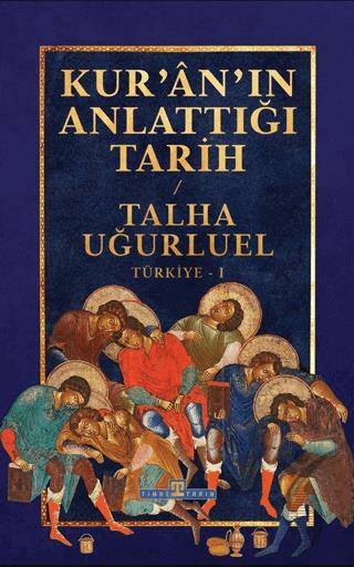 Kur’an’ın Anlattığı Tarih: Türkiye