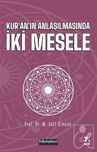 Kur'an'ın Anlaşılmasında İki Mesele