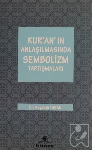 Kur'an'ın Anlaşılmasında Sembolizm Tartışmaları