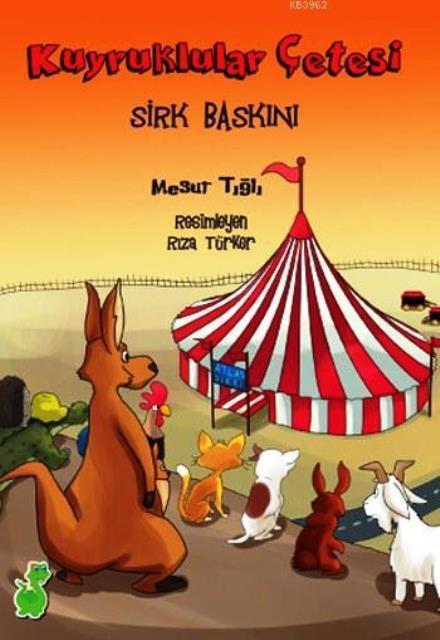 Kuyruklular Çetesi Sirk Baskını