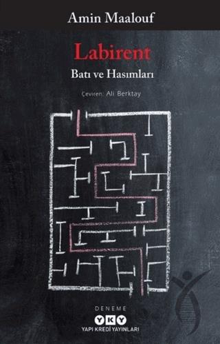 Labirent - Batı ve Hasımları
