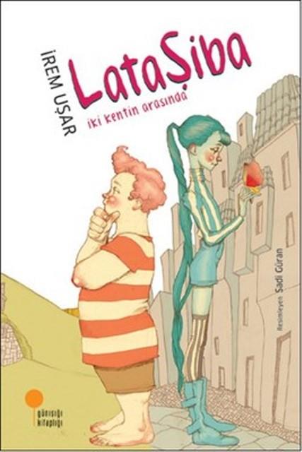 Lataşiba - İki Kentin Arasında