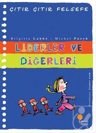Liderler ve Diğerleri - Çıtır Çıtır Felsefe 13