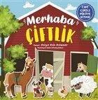 Merhaba Çiftlik (Cırt Cırtlı Hikaye Kitabı)