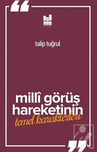 Milli Görüş Hareketi'nin Temel Karakterleri