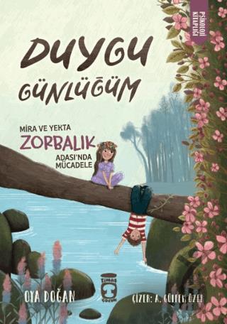 Mira ve Yekta Zorbalık Adasında Mücadele - Duygu Günlüğüm
