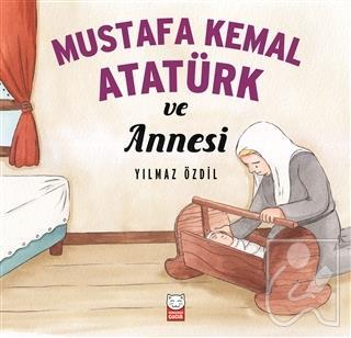 Mustafa Kemal Atatürk ve Annesi