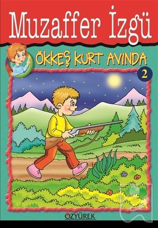 Ökkeş Kurt Avında