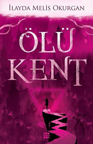 Ölü Kent 1