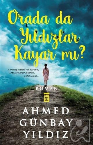 Orada da Yıldızlar Kayar mı?