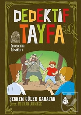 Ormancının Tutsakları - Dedektif Tayfa 4