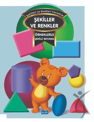 Örneklerle Şekilli Boyama – Renkler ve Şekiller