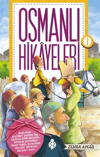 Osmanlı Hikayeleri 1