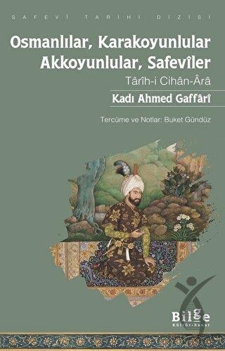 Osmanlılar, Karakoyunlular, Akkoyunlular, Safeviler