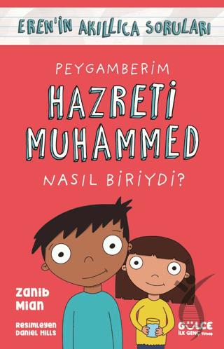 Peygamberim Hazreti Muhammed Nasıl Biriydi? - Erenin Akıllıca Soruları
