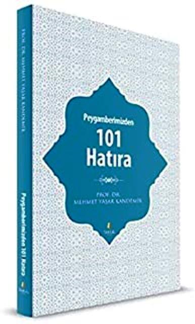 Peygamberimizden 101 Hatıra