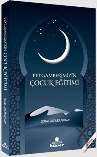 Peygamberimizin Çocuk Eğitimi