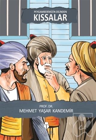 Peygamberimizin Dilinden Kıssalar