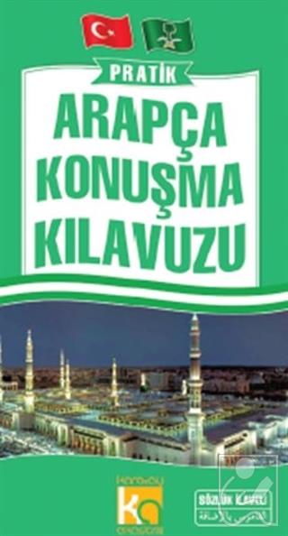 Pratik Arapça Konuşma Kılavuzu