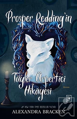 Prosper Redding’in Tüyler Ürpertici Hikayesi