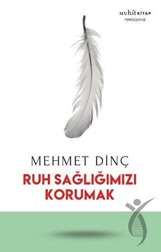 Ruh Sağlığımızı Korumak