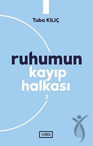 Ruhumun Kayıp Halkası - 2